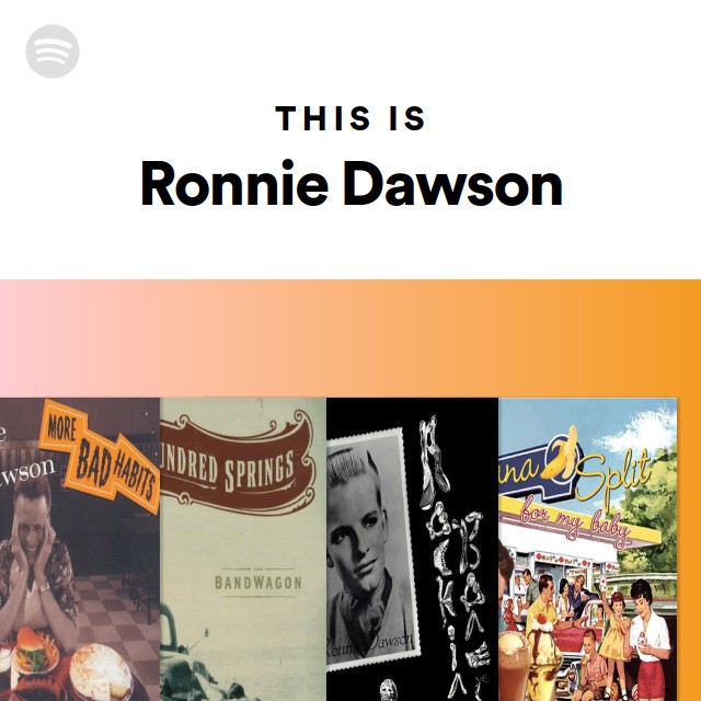 Ronnie Dawson | Spotify