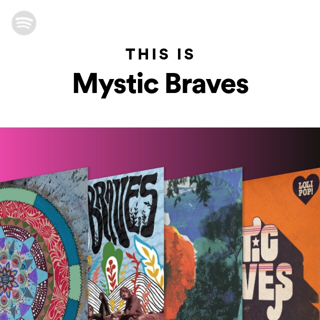 Mystic Braves - Apple Music