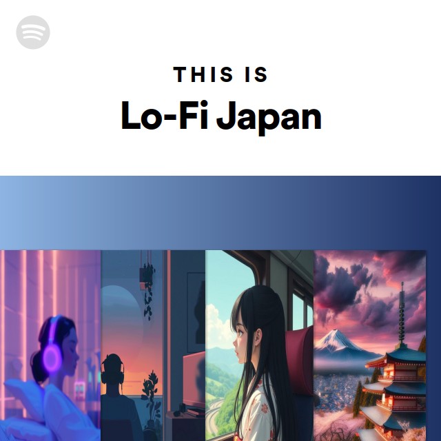 Lo-Fi Japan | Spotify