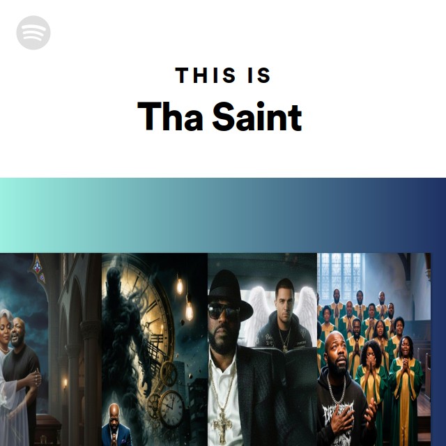 This Is Tha Saint - playlist by Spotify | Spotify