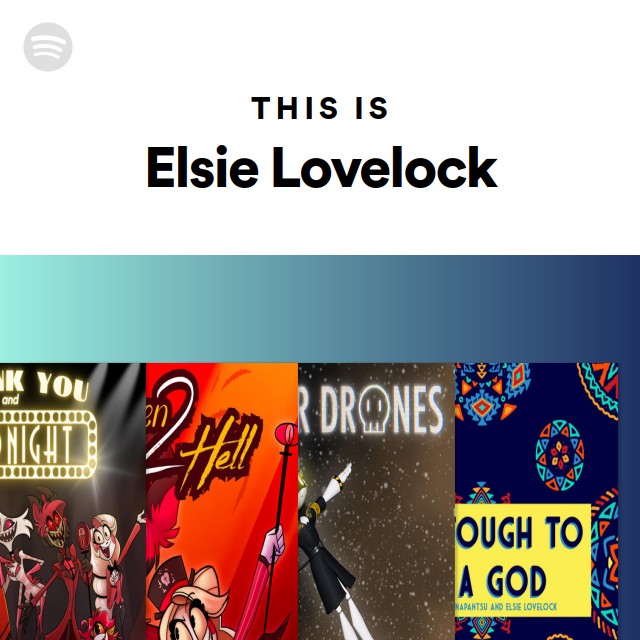 This Is Elsie Lovelock - playlist by Spotify | Spotify