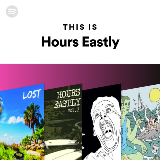 This Is Hours Eastly Playlist By Spotify Spotify