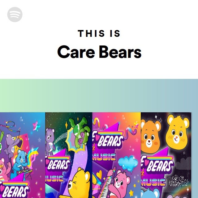 This Is Care Bears playlist by Spotify Spotify