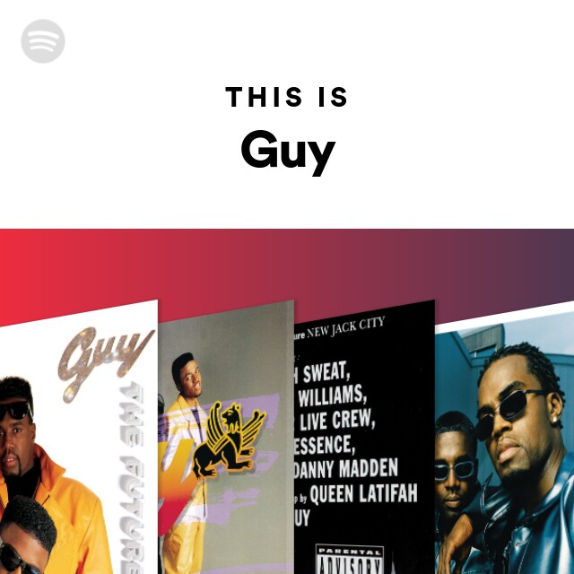 This Is Guy - playlist by Spotify | Spotify