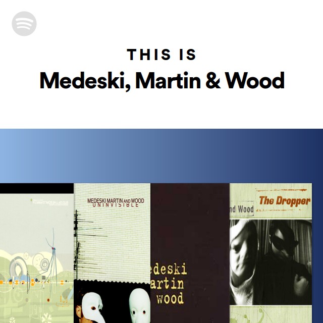 Medeski, Martin & Wood | Spotify