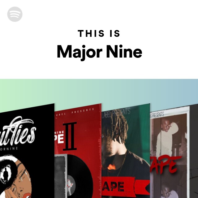 This Is Major Nine - playlist by Spotify | Spotify