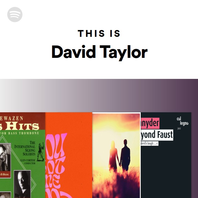 This Is David Taylor - playlist by Spotify | Spotify