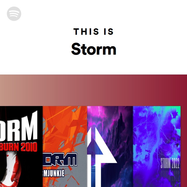 This Is Storm Playlist By Spotify Spotify this-is-storm-playlist-by-spotify-spotify