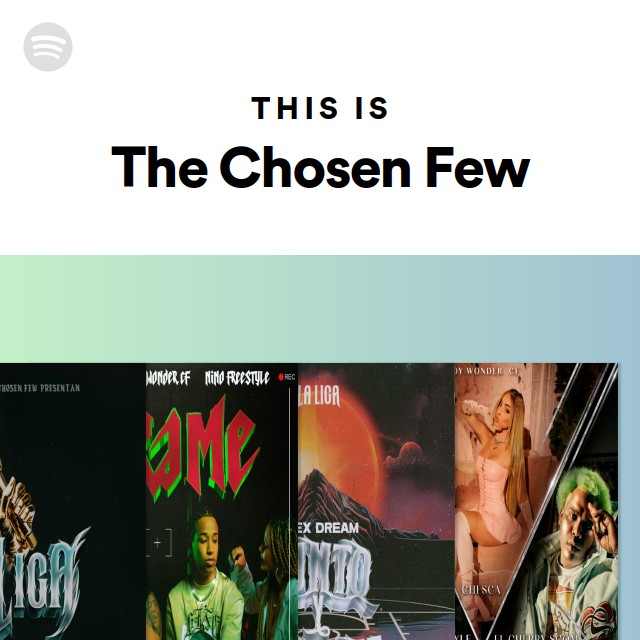 This Is The Chosen Few - playlist by Spotify | Spotify