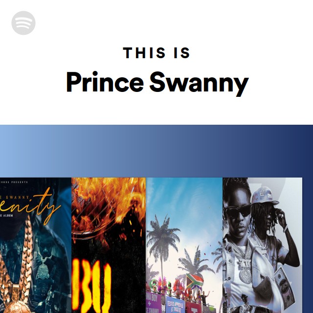 This Is Prince Swanny - Playlist By Spotify | Spotify