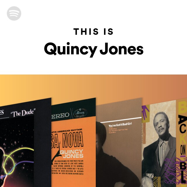 This Is Quincy Jones - playlist by Spotify | Spotify