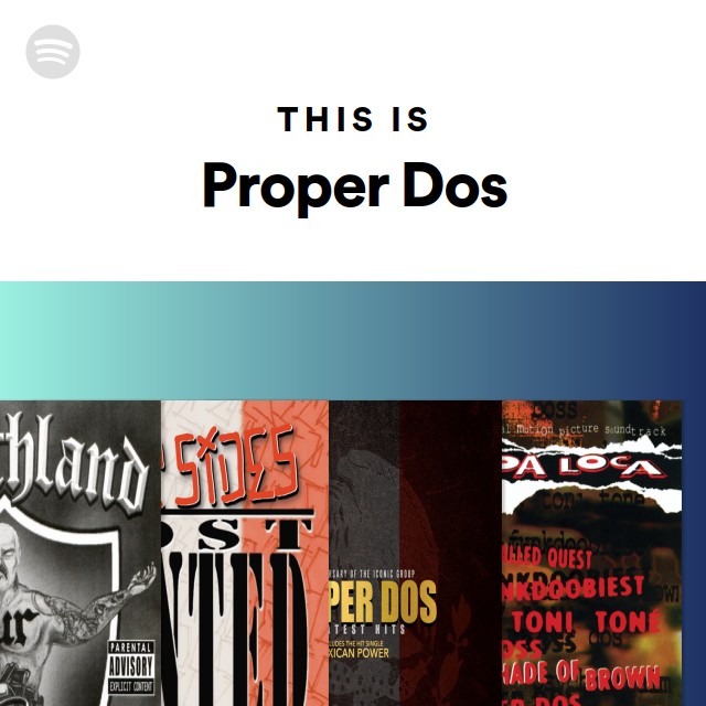 This Is Proper Dos - playlist by Spotify | Spotify