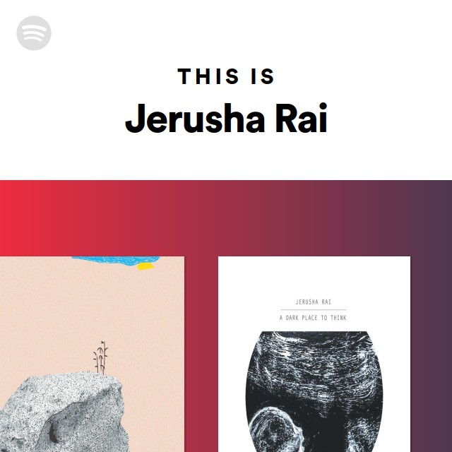 This Is Jerusha Rai | Spotify Playlist