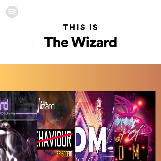 This Is The Wizard playlist by Spotify Spotify