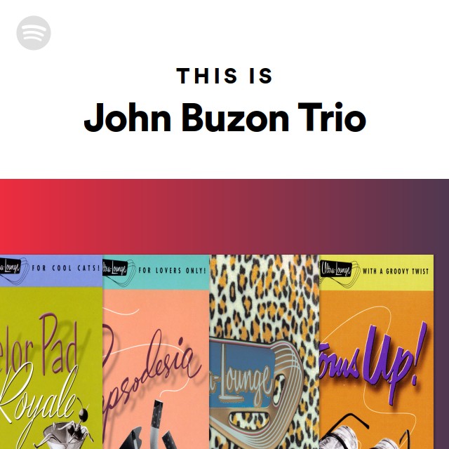 This Is John Buzon Trio | Spotify Playlist