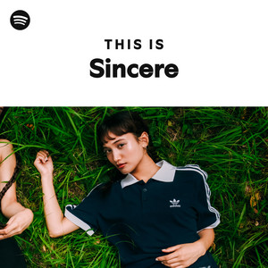 This Is Sincere Playlist By Spotify Spotify