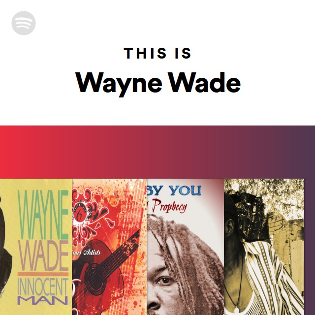 Wayne Wade | Spotify