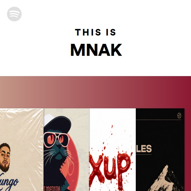 This Is MNAK - playlist by Spotify | Spotify