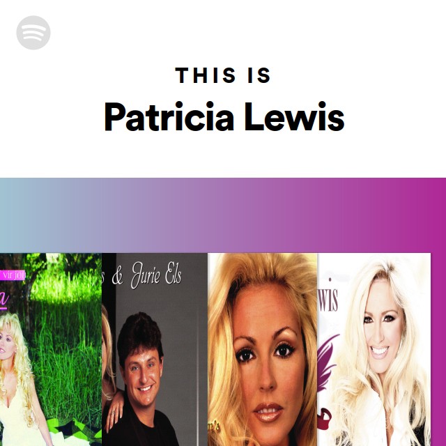 This Is Patricia Lewis - playlist by Spotify | Spotify