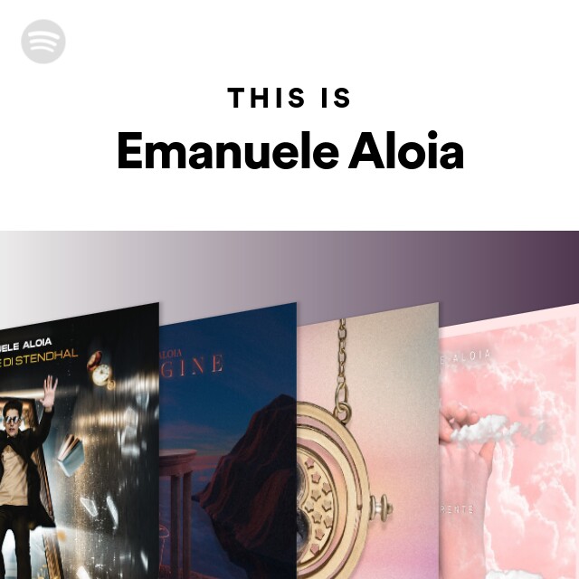 This Is Emanuele Aloia - playlist by Spotify