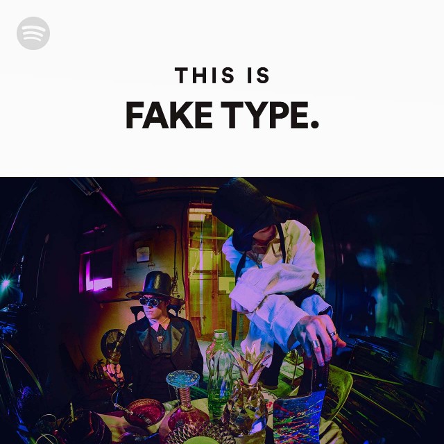 FAKE TYPE. | Spotify