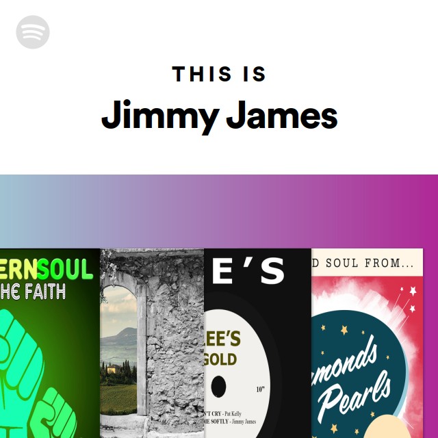 This Is Jimmy James - Playlist By Spotify | Spotify