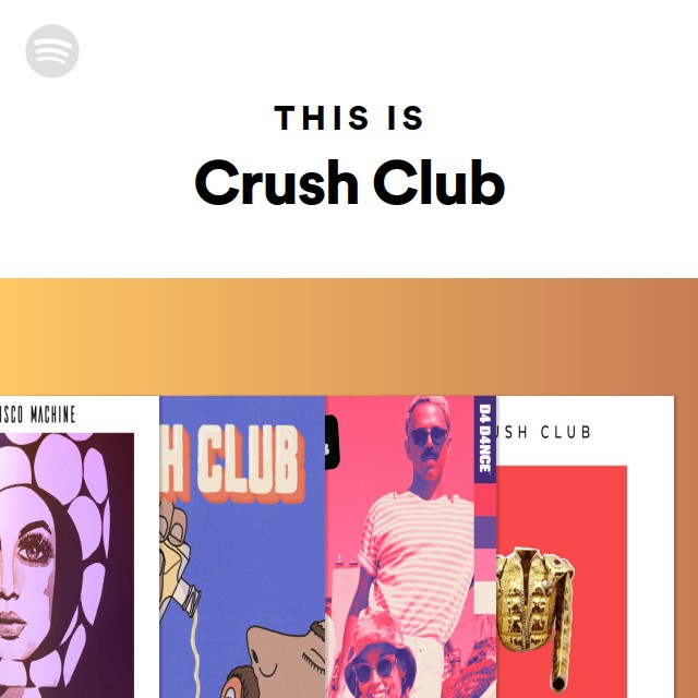 This Is Crush Club - playlist by Spotify | Spotify