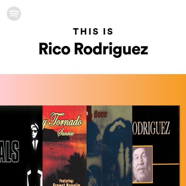 This Is Rico Rodriguez - playlist by Spotify | Spotify