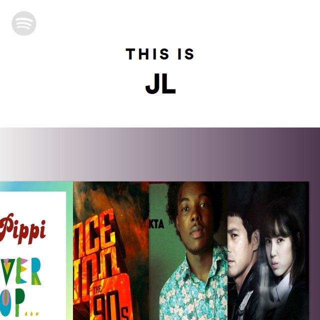This Is JL - playlist by Spotify | Spotify