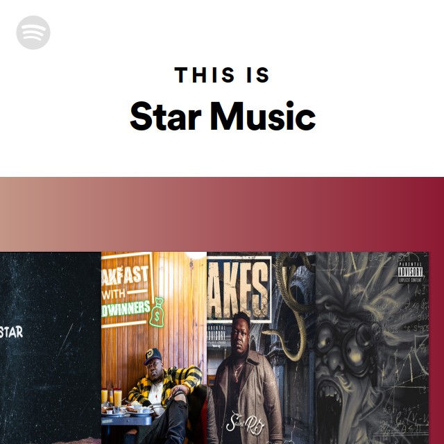 This Is Star Music | Spotify Playlist