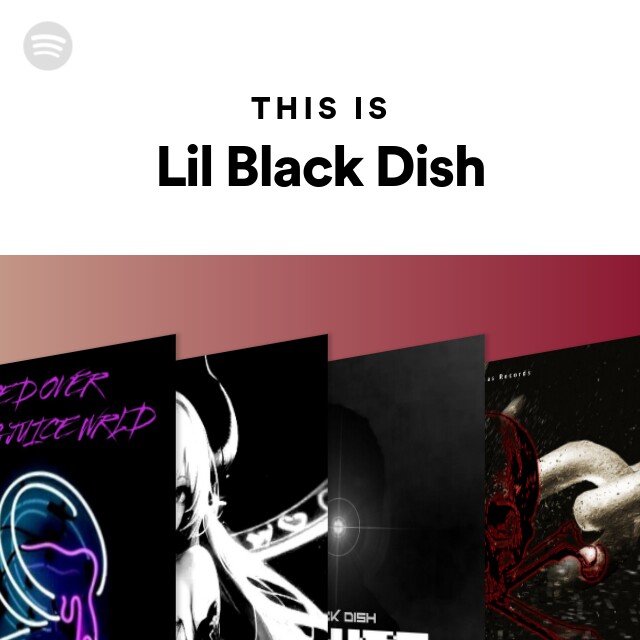 Lil Black Dish: albums, songs, playlists