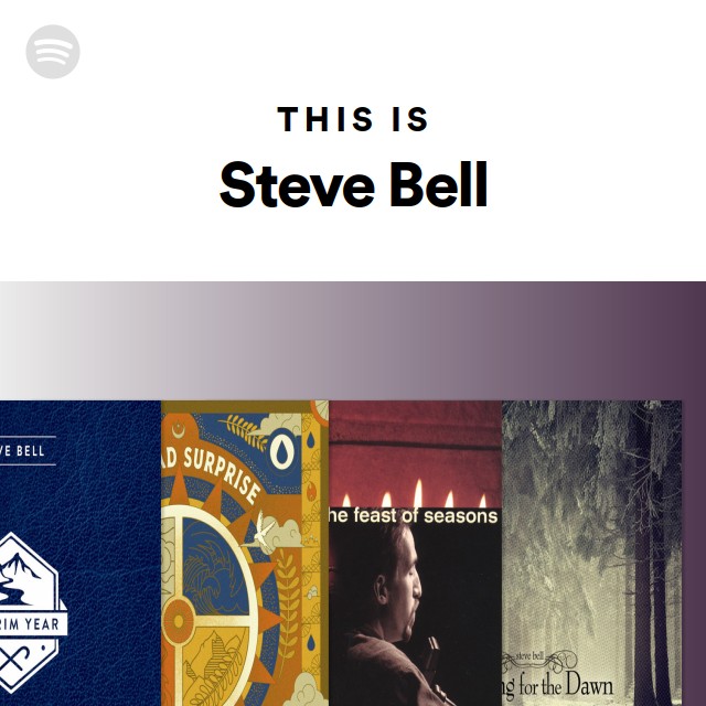 This Is Steve Bell - playlist by Spotify | Spotify