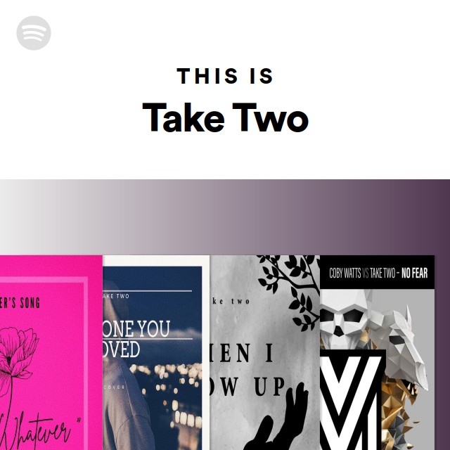 This Is Take Two - Playlist By Spotify | Spotify