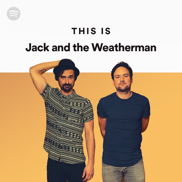 This Is Jack and the Weatherman - playlist by Spotify | Spotify
