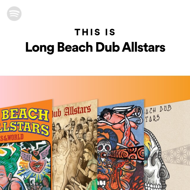 Long Beach Dub Allstars | Spotify