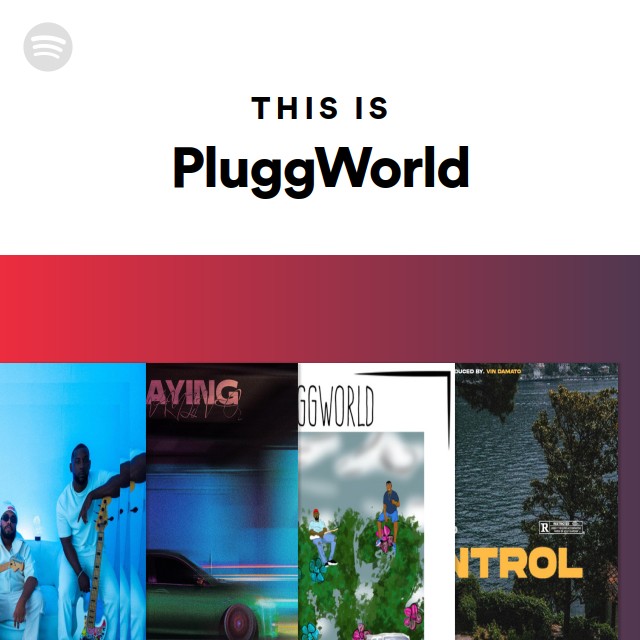 This Is PluggWorld - playlist by Spotify | Spotify