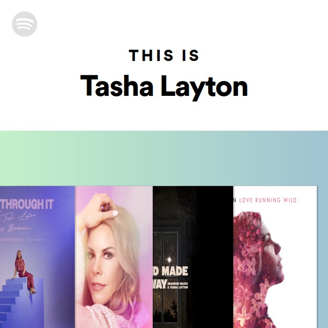 This Is Tasha Layton - playlist by Spotify | Spotify