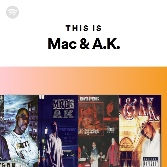 Mac & A.K. | Spotify