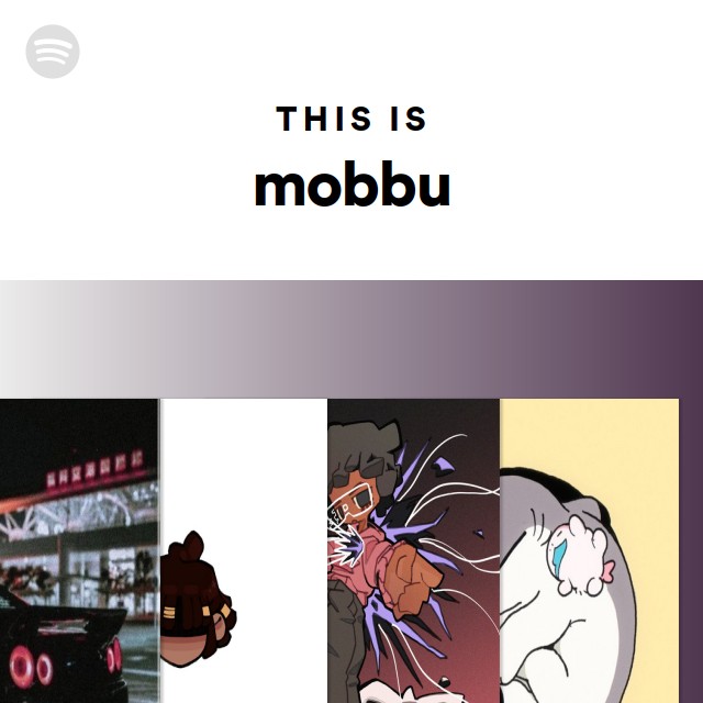 This Is mobbu | Spotify Playlist