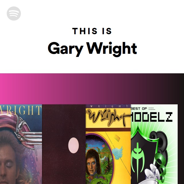 This Is Gary Wright - playlist by Spotify | Spotify