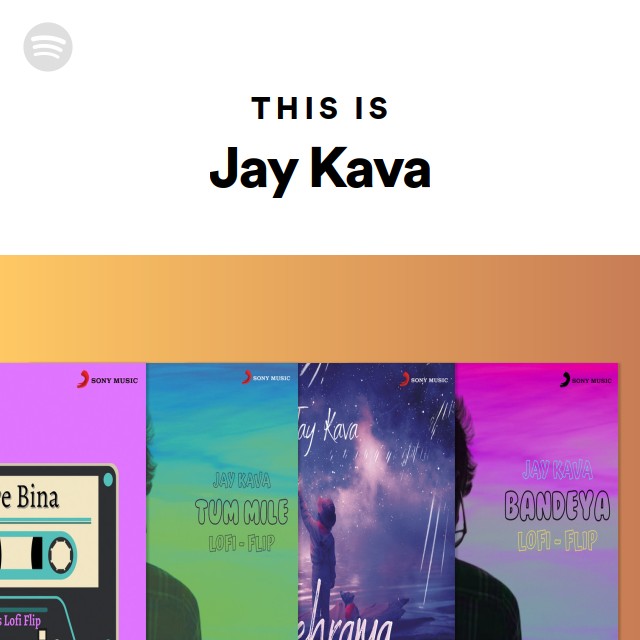 This Is Jay Kava - playlist by Spotify | Spotify