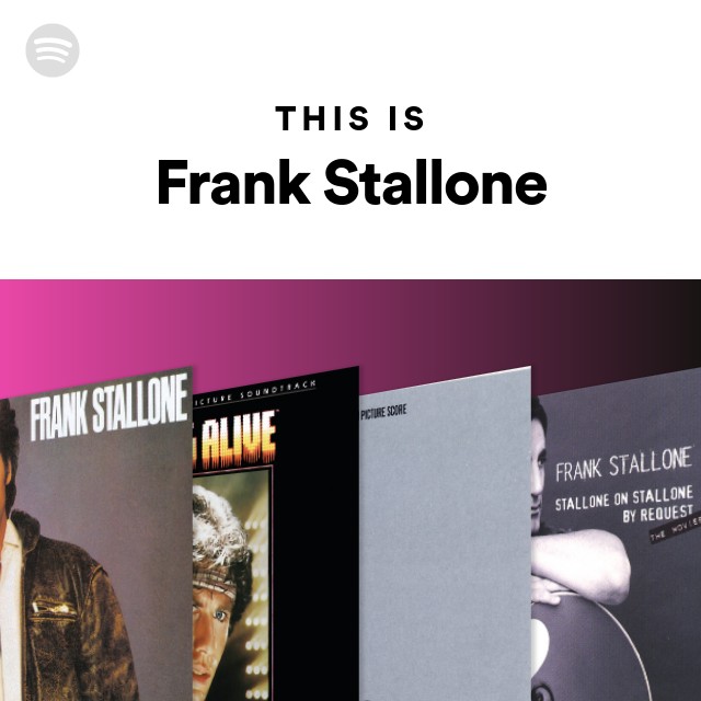 This Is Frank Stallone - playlist by Spotify | Spotify