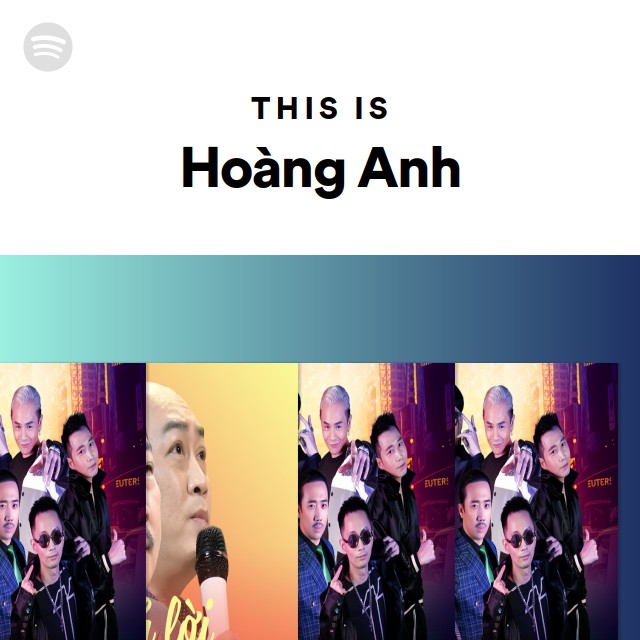 Hoàng Anh | Spotify