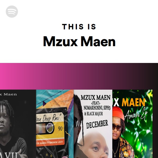 This Is Mzux Maen | Spotify Playlist