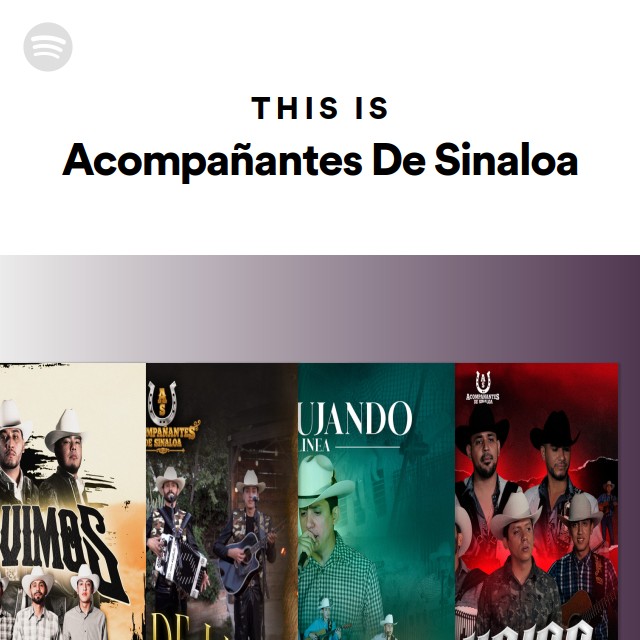 This Is Acompañantes De Sinaloa | Spotify Playlist