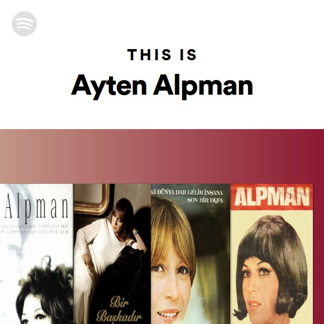 This is Ayten Alpman