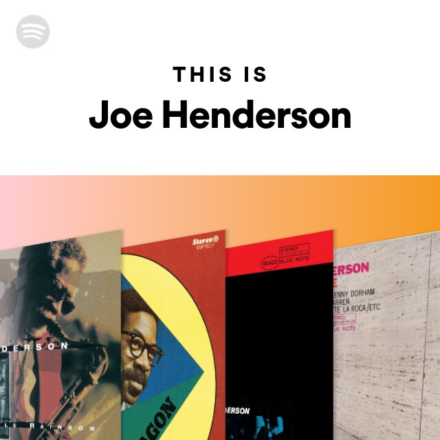 ジョー・ヘンダーソン | Spotify