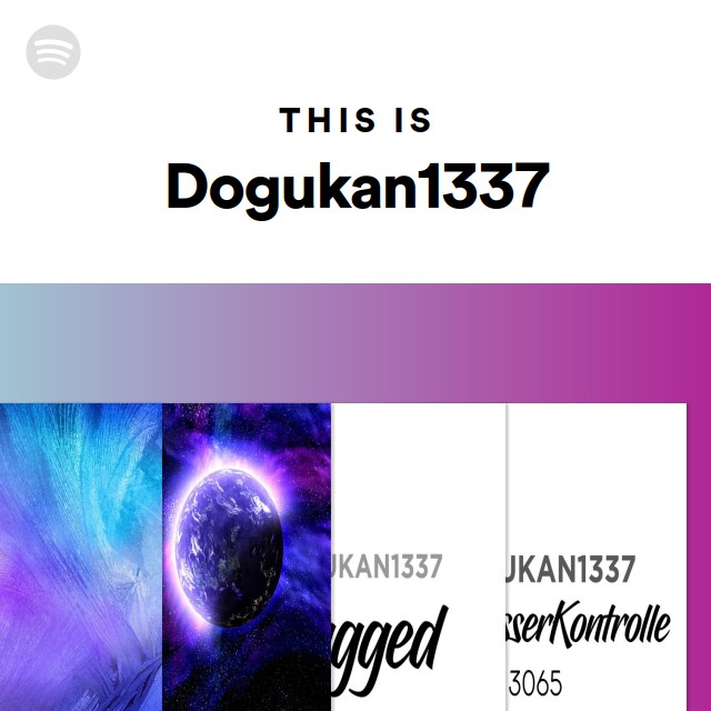 This Is Dogukan1337 Playlist By Spotify Spotify