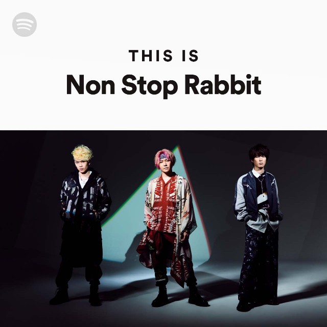 Non Stop Rabbit | Spotify Non Stop Rabbit | Spotify