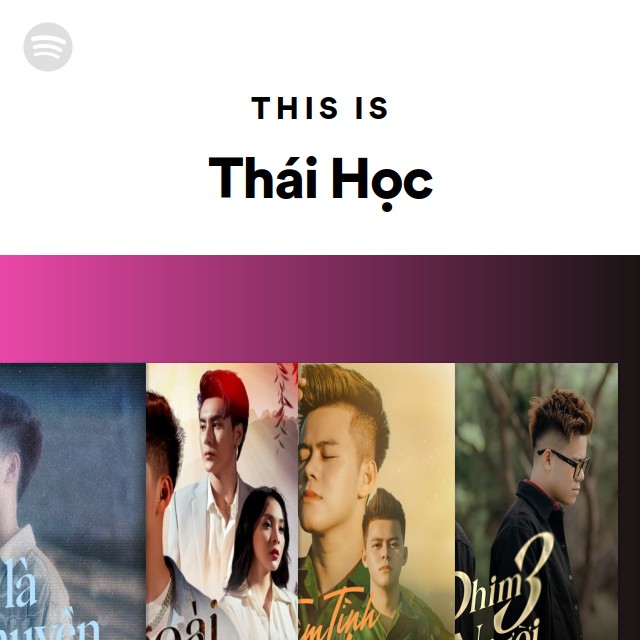 This Is Thái Học - playlist by Spotify | Spotify